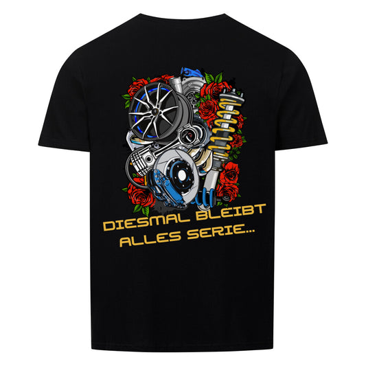 "Alles Serie..." (Backprint) - Shirt