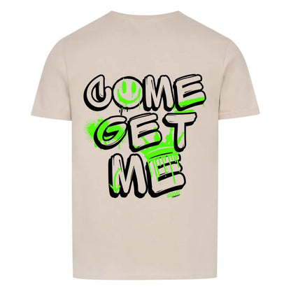 Come get me (Backprint) - Premium Shirt