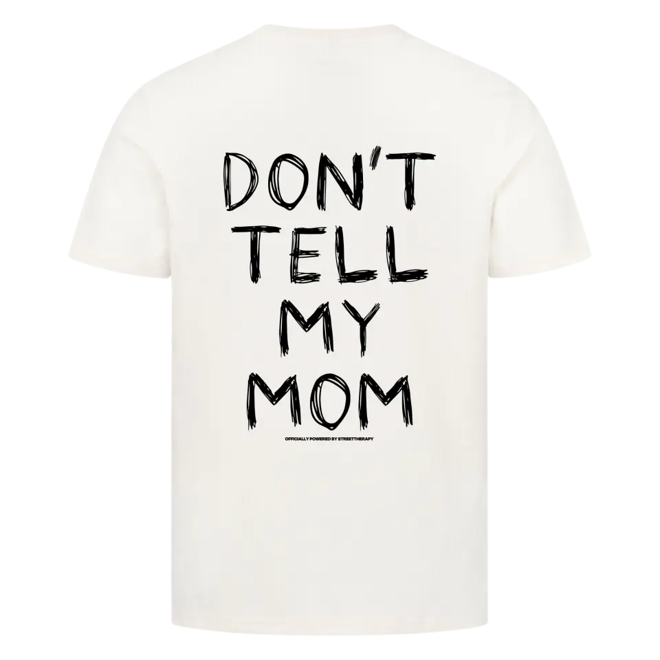 Don't tell my mom - Premium Shirt