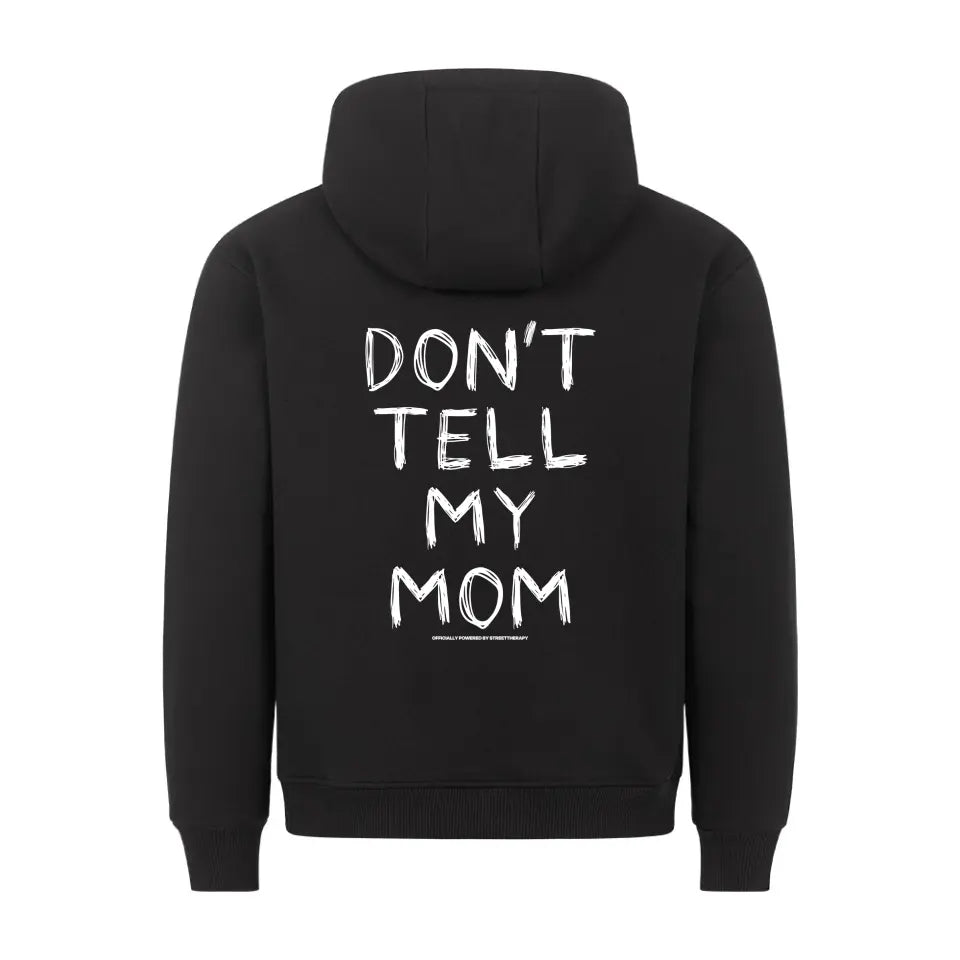 Don't tell my mom - Premium Hoodie