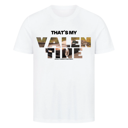 My Valentine - Premium Shirt