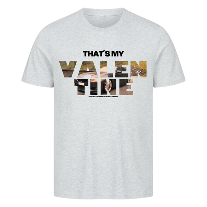 My Valentine - Premium Shirt